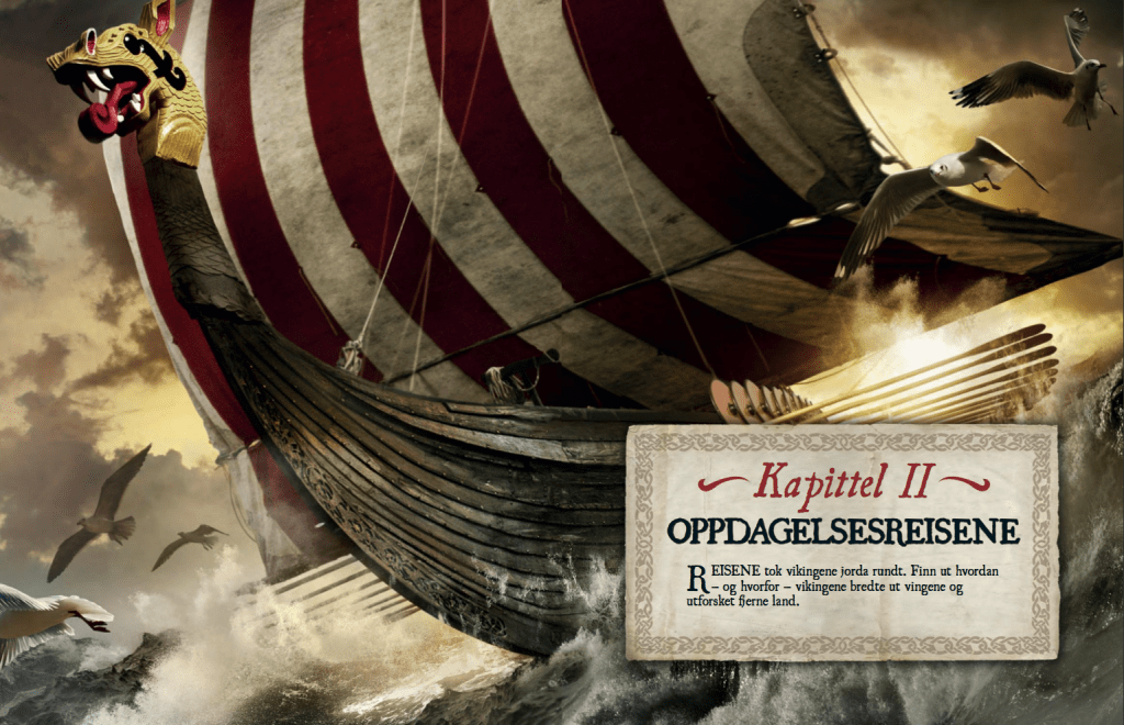 Vikingenes oppdagelsesreiser, oppslag