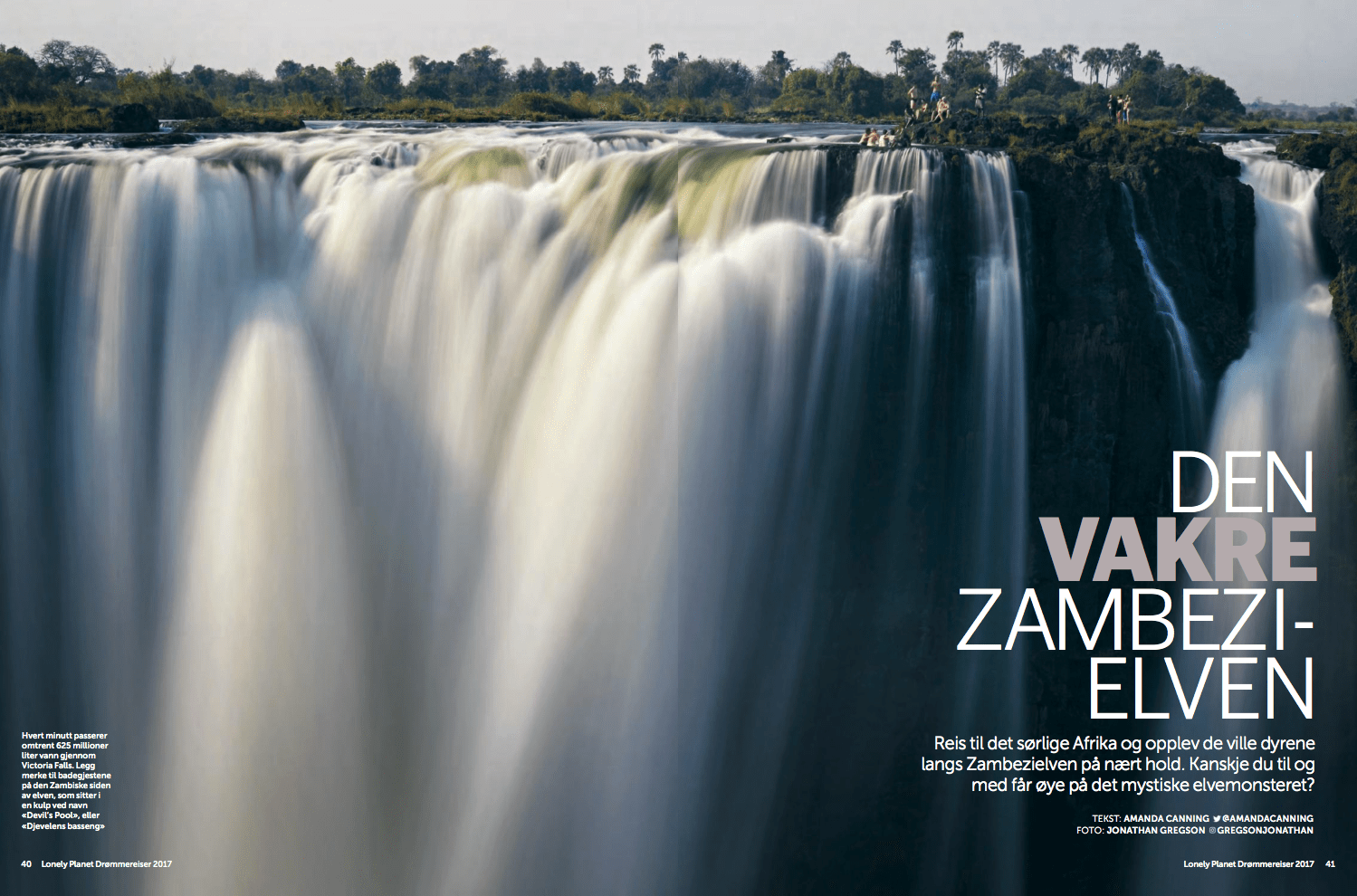 Den vakre Zambezielven, oppslag