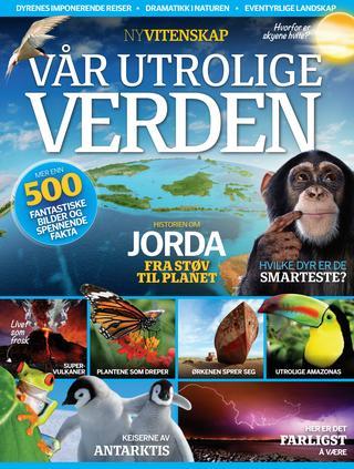 Ny Vitenskap - Vår utrolige verden
