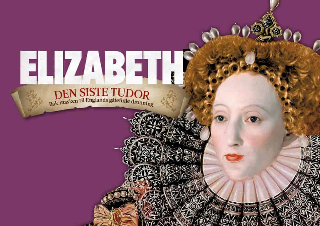 Elizabeth – Den siste Tudor